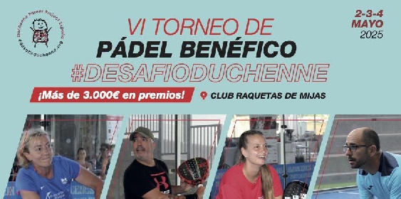 Del 2 al 4 de mayo se jugará el VI Torneo Benéfico de Pádel  Desafío Duchenne